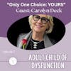 Only One Choice: Yours! Carolyn Deck Guest