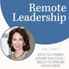 Keys to Hybrid Leader Success – Skills to Ensure Excellence | S2E010