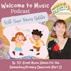 Ep 10 - Great Music Games for the Elementary/Primary Classroom, Part 2
