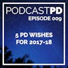 5 PD Wishes for 2017-18 - PPD009