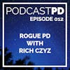 Rogue PD with Rich Czyz