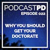 Why You Should Get Your Doctorate with Joe Dziuba