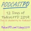 The Audacity to Podcast - 12 Days of PodcastPD 2019