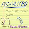 The Toilet Paper Game - PPD033