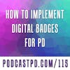 How To Implement Digital Badges For PD - PPD115