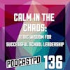 Calm in the Chaos: Stoic Wisdom for Successful School Leadership - PPD136