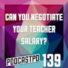 Can You Negotiate Your Teacher Salary? - PPD139