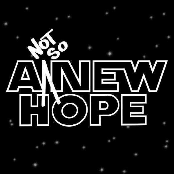 A Not So New Hope