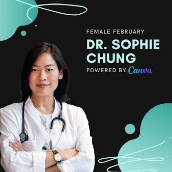 Dr. Sophie Chung, Qunomedical | Female February