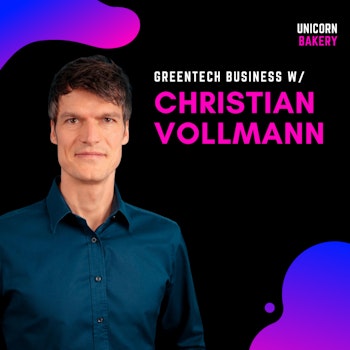 Als Business Founder zum GreenTech mit großer Vision? mit Serienunternehmer Christian Vollmann, C1