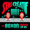 Le Boxon Créatif Ép.5 : MONEY MONEY MONEY