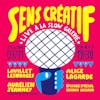 SENS CRÉATIF fait son show, live à la SLOW GALERIE | Le 7 novembre à 19h30 !