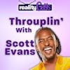 Throuplin' with Scott Evans!