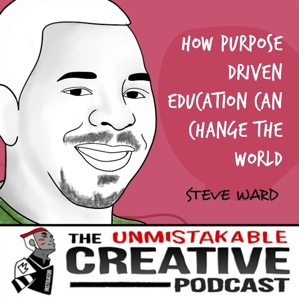 Steve Ward | How Purpose Driven Education Can Change The World