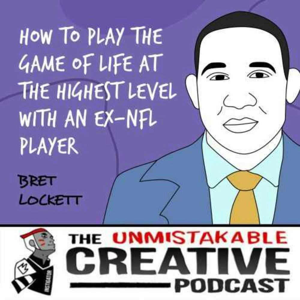 Listener Favorites: Bret Lockett | How to Play The Game of Life at The Highest Level with an Ex-NFL Player
