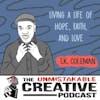 Listener Favorites: TK Coleman | Living a Life of Hope, Faith and Love