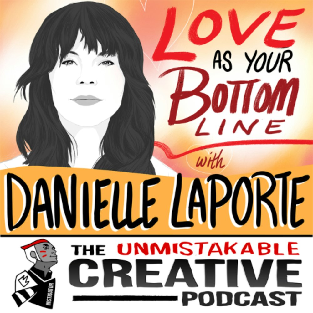 The Wisdom Series: Danielle Laporte | Love as Your Bottom Line