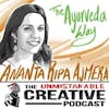 The Wisdom Series: Ananta Ripa Ajmera | The Ayurveda Way