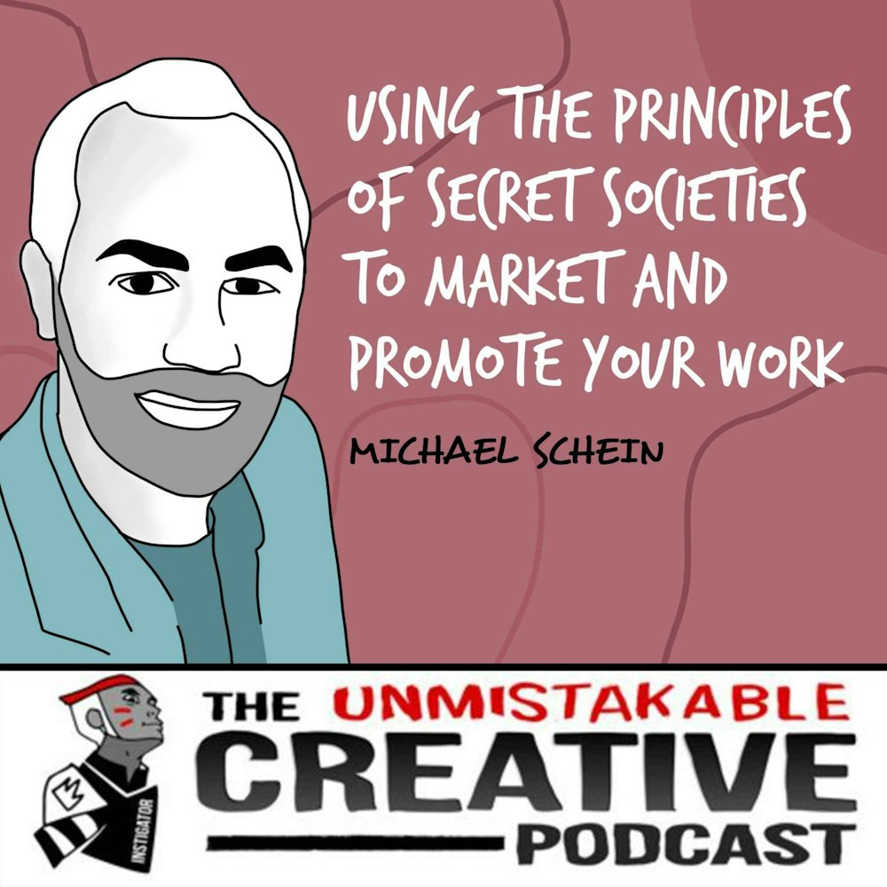 Michael Schein | Using the Principles of Secret Societies to Market and Promote Your Work