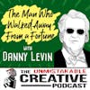Listener Favorites: Daniel Levin | The Man Who Walked Away From a Fortune