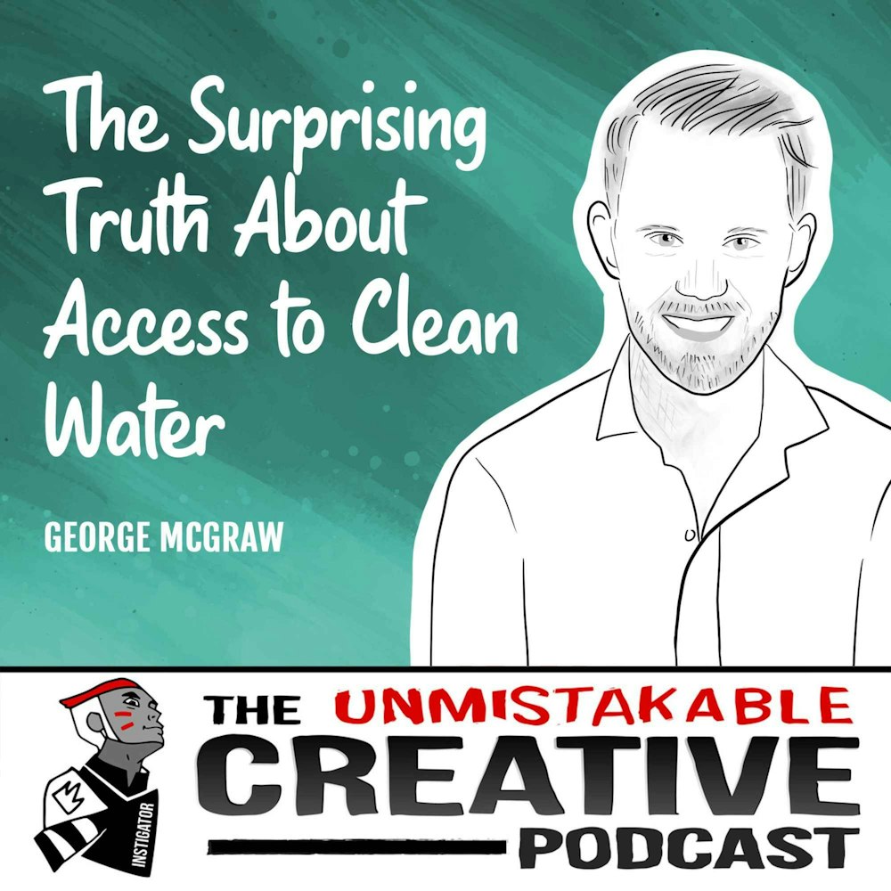 George McGraw | The Surprising Truth About Access to Clean Water