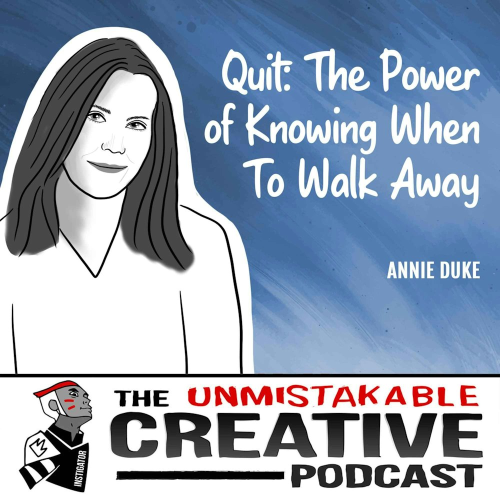 Best of 2022: Annie Duke | Quit: The Power of Knowing When To Walk Away