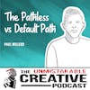 Paul Millerd | The Pathless vs Default Path