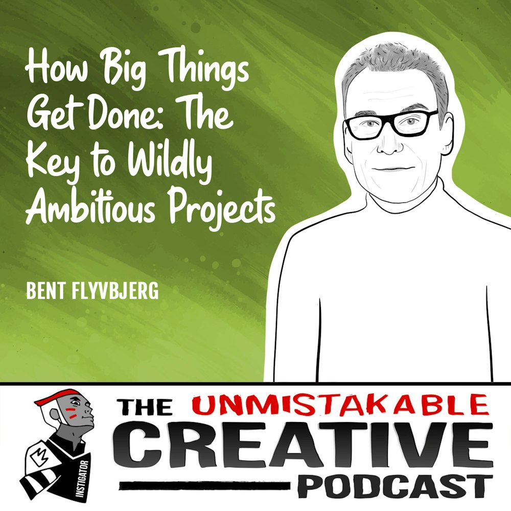 Bent Flyvbjerg | How Big Things Get Done: The Key to Wildly Ambitious Projects