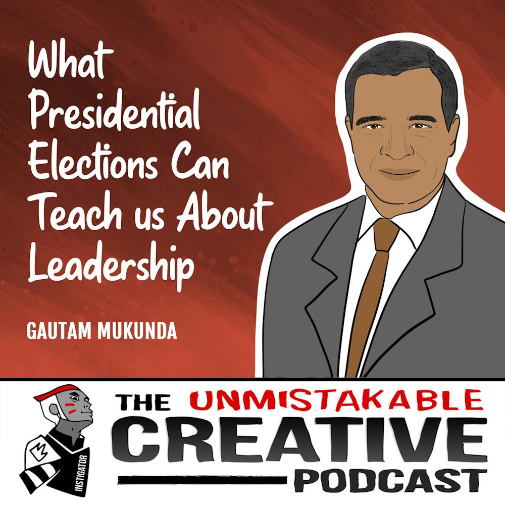 Gautam Mukunda | What Presidential Elections Can Teach us About  Leadership