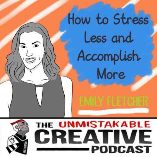 Mental Health Awareness: Emily Fletcher | How to Stress Less and Accomplish More
