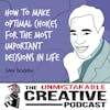 Listener Favorites: Sam Dogen | How to Make Optimal Choices for The Most Important Decisions in Life