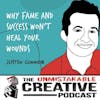 Listener Favorites: Justin Connor | Why Fame and Success Won't Heal Your Wounds