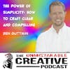 Ben Guttman | The Power of Simplicity: How to Craft Clear and Compelling Messages