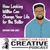 Listener Favorites: Anthony Chin-Quee | How Looking Within Can Change Your Life for the Better