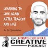 Listener Favorites: Alex Banayan | Learning to Live Again After Tragedy and Loss