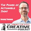 Jeremy Toeman | The Power of Actionable Ideas