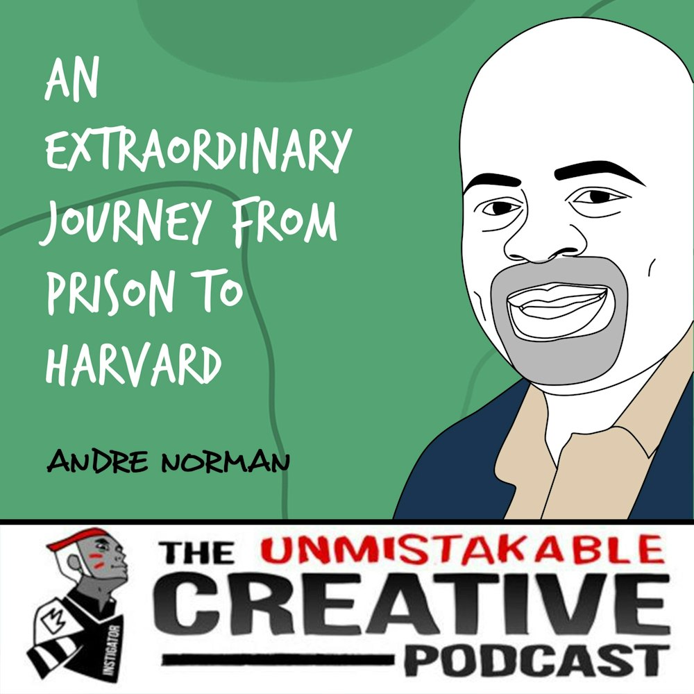 Best of 2021: Andre Norman | An Extraordinary Journey from Prison to Harvard