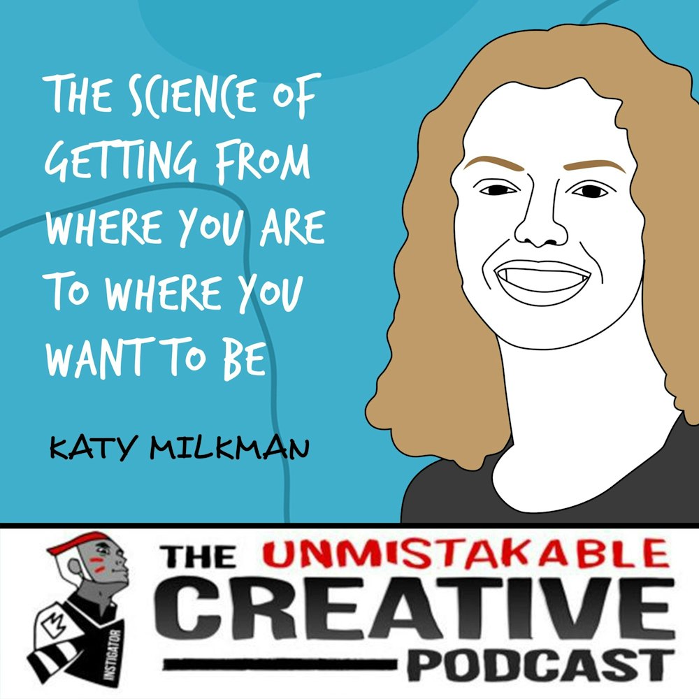 Best of 2021: Katy Milkman | The Science of Getting From Where You Are to Where You Want to Be