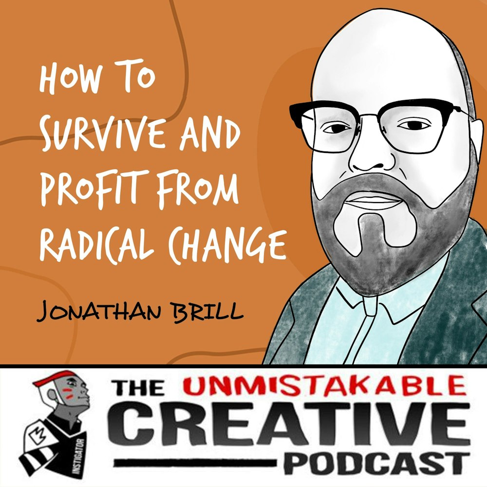 Jonathan Brill | How to Survive and Profit from Radical Change