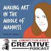 Holly Shaw | Making Art in the Middle of Madness