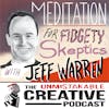 Listener Favorites: Jeff Warren | Meditation for Fidgety Skeptics