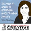 Tobi Fairley | The Power of Making of Intentional Choices to Design Your Life