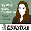 Meredith Fineman | The Art of Fearless Self-Promotion
