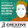 Alastair Humphreys: How to Live an Adventurous Life Regardless of Age, Income, or Location