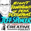 Best of: Jeff Spencer: Eight Foundations of Peak Performance