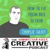Charlie Gilkey: How to Go from Idea to Done