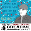 Funding Your Creativity with Your Day Job with Rick Coste