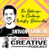The Optimism to Challenge Industry Behemoths with Anthony Duncan