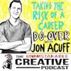 Best of: Taking the Risk of a Career Do Over with Jon Acuff