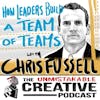 Best of: How Leaders Build a Team of Teams with Chris Fussell